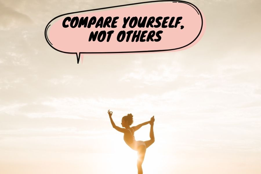 compare yourself not others
