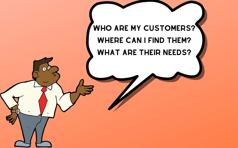 Define who your customer is