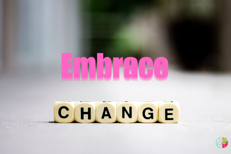 Embrace change