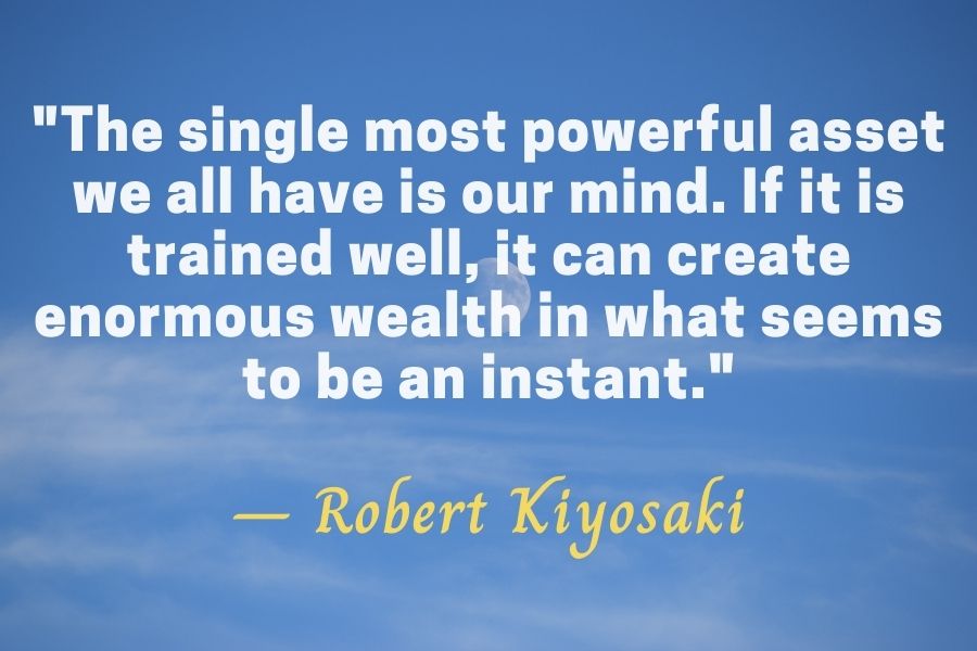 Robert Kiyosaki Quote about mind