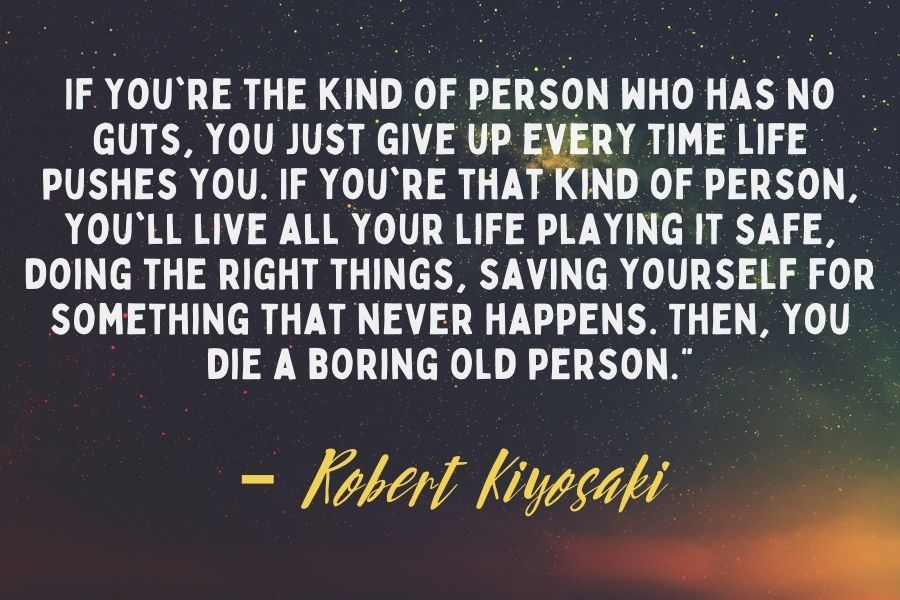Robert Kiyosaki Quote about playing safe