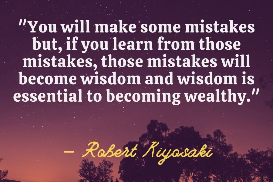 Robert Kiyosaki Quote about making mistakes