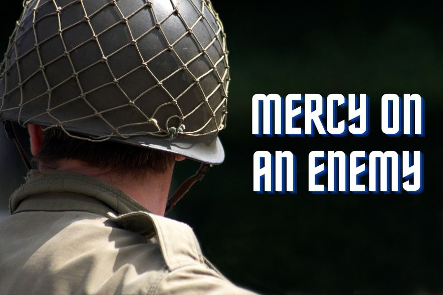 The story of a soldiers mercy on an enemy