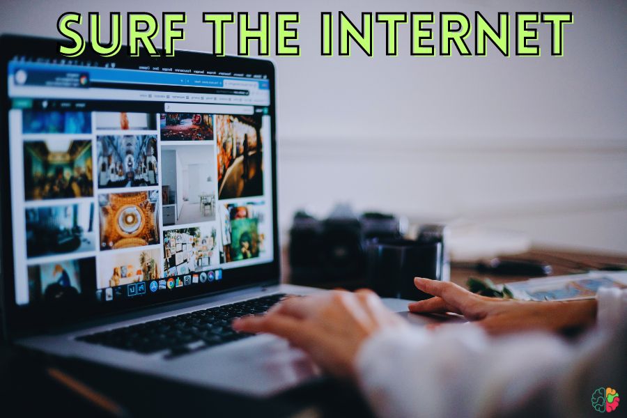 Surf the internet