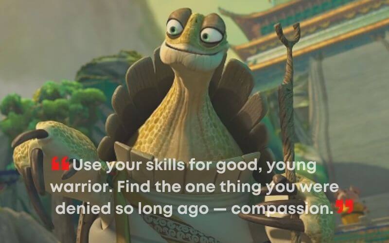 Master Oogway is quoting