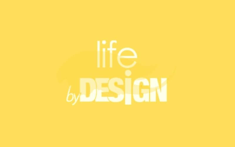 life by design with yellow background