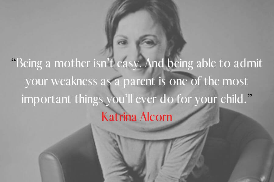 Katrina alcorn quote about being a mom