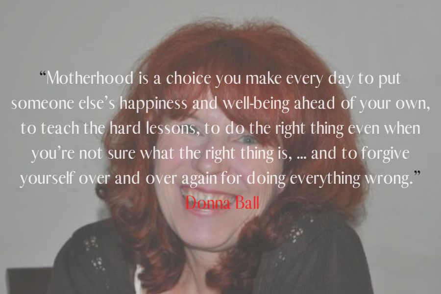 Donna Ball quote about motherhood