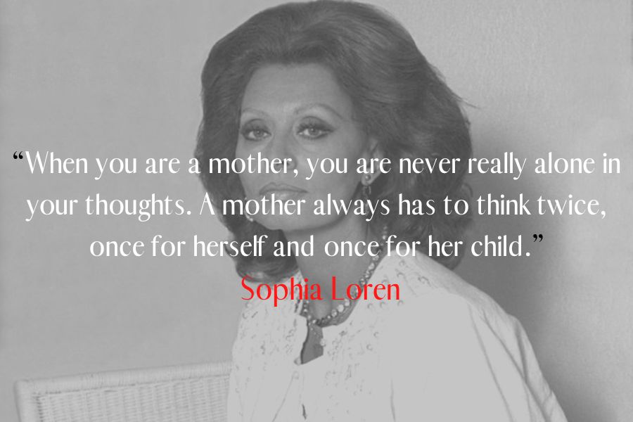 Sophia loren quote about being a mom isn't easy