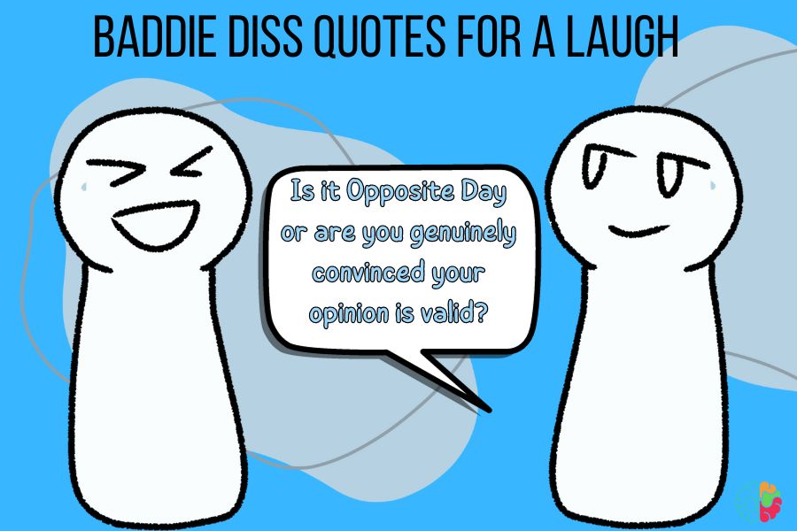 Baddie Diss Quotes for a Laugh
