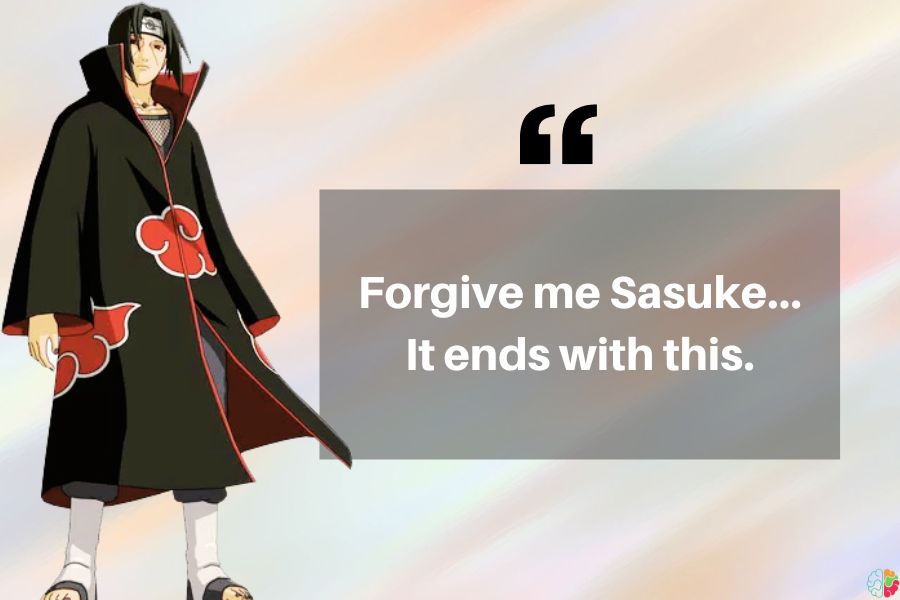 Itachi quotes about forgiveness