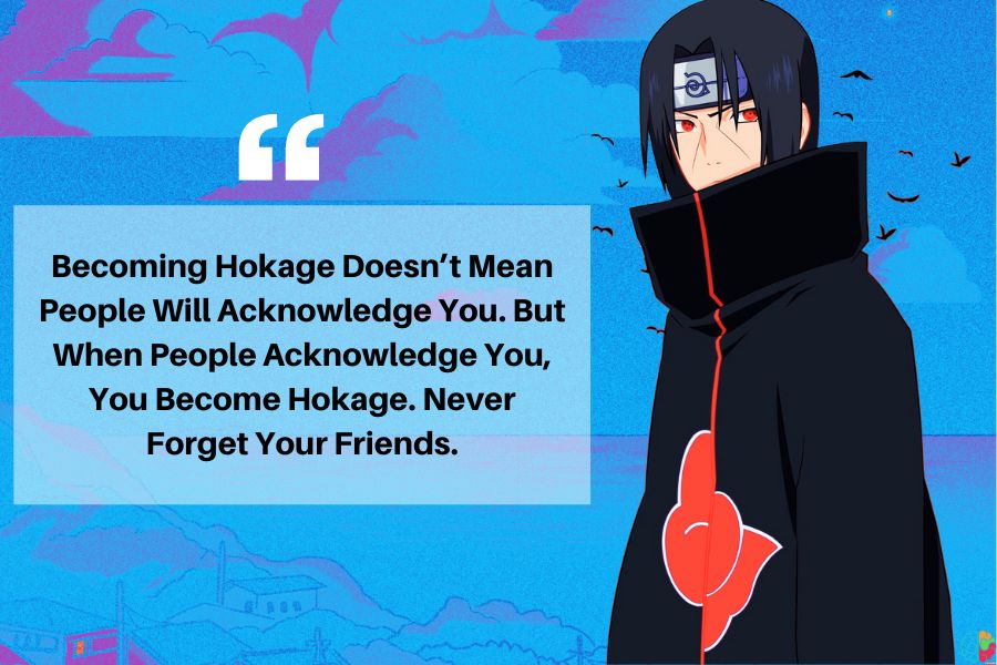 Itachi quotes about power, strengths, and weakness