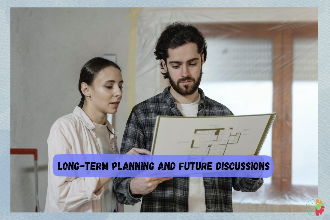 Long-Term Planning and Future Discussions