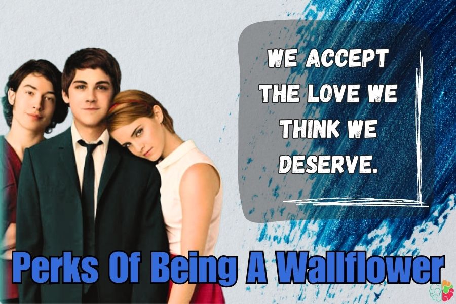 Perks Of Being A Wallflower
