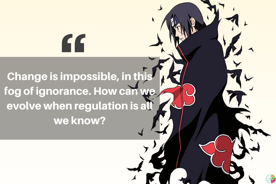 Itachi quotes about change