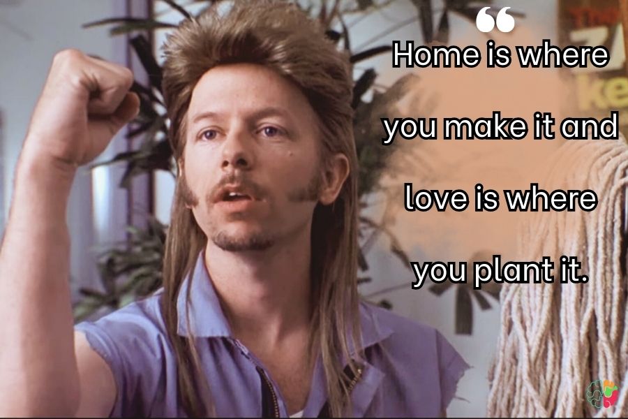 Joe Dirt Quotes