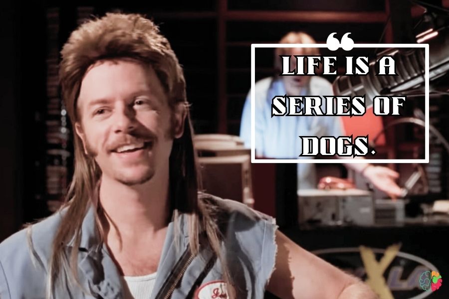 Joe Dirt Quotes We Love