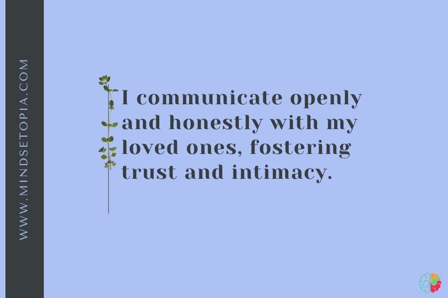 communicate openly and honestly