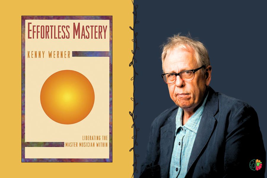 Effortless Mastery Liberating the Master Musician Within by Kenny Werner