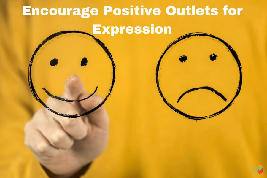 Encourage Positive Outlets for Expression
