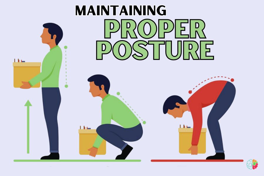 Maintaining Proper Posture