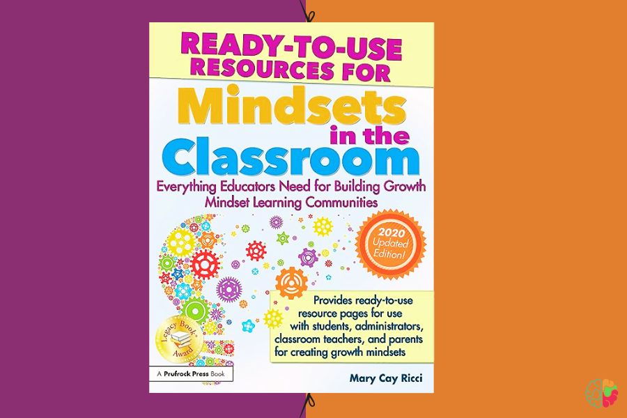 Mindset Works Strategies for Developing a Growth Mindset in the Classroom by Mary Cay Ricci