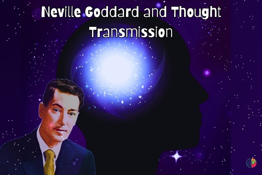 Neville Goddard and Thought Transmission