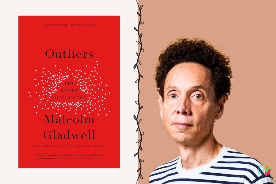 Outliers The Story of Success by Malcolm Gladwell