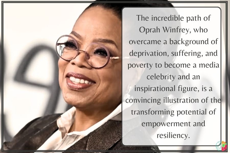 The Empowerment of Oprah Winfrey: From Poverty to a Media Mogul