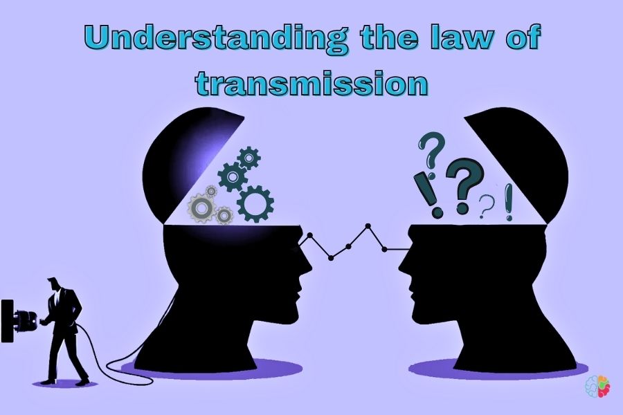 Understanding the law of transmission