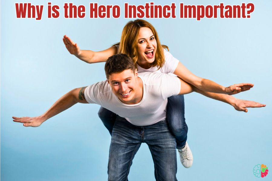 Why is the Hero Instinct Important?