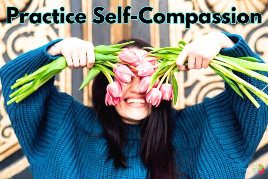 Practice Self-Compassion