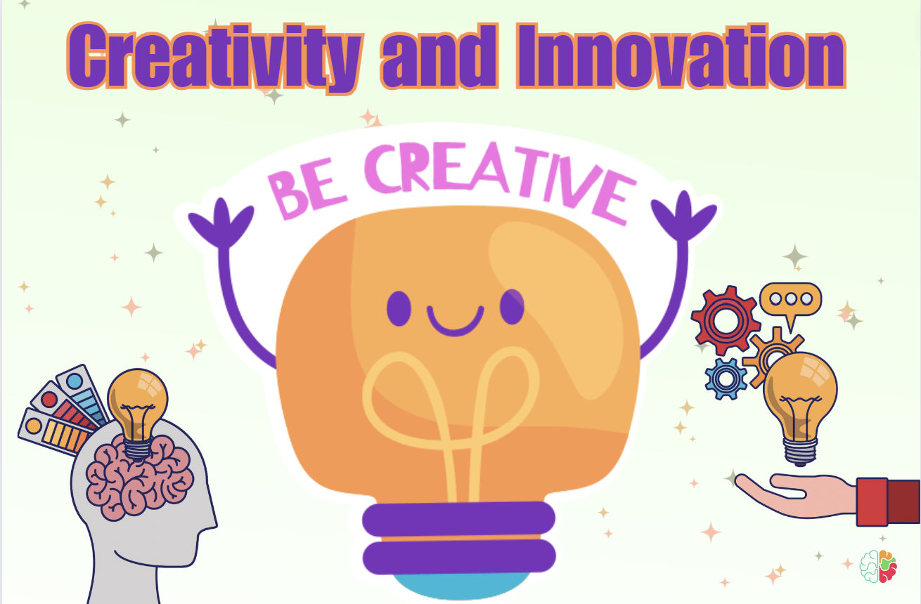 Creativity and Innovation