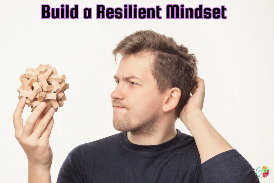 Build a Resilient Mindset