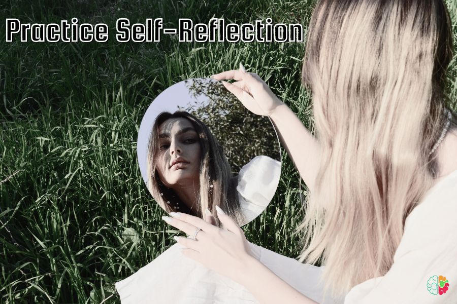 Practice Self-Reflection