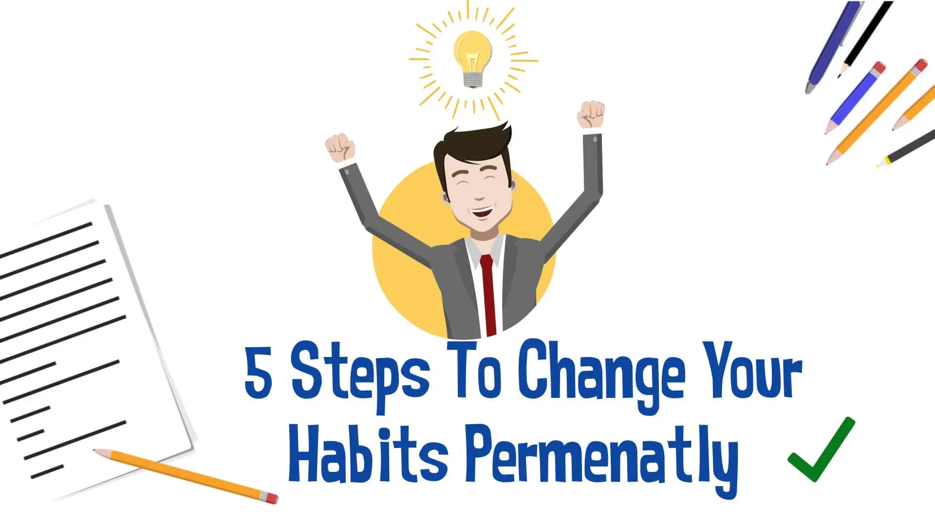 steps to change habits permanently
