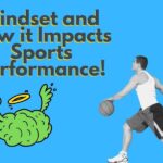 Mindset and How it Impacts Sports Performance