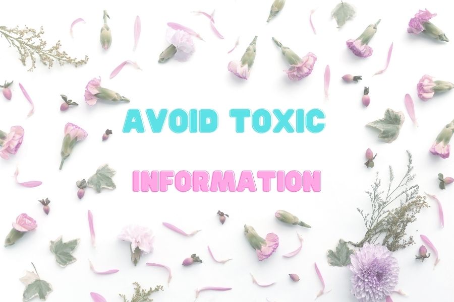 avoid toxic information