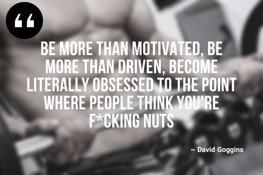 Be more than motivated, be more than driven, become literally obsessed to the point where people think you're fcking nuts.