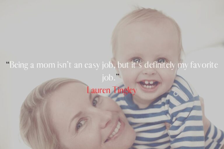 Top 30 Being A Mom Isnt Easy Quotes To Encourage You 2023